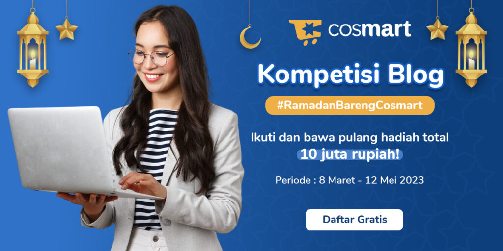 Kompetisi Blog Cosmart Indonesia - Daftar Gratis